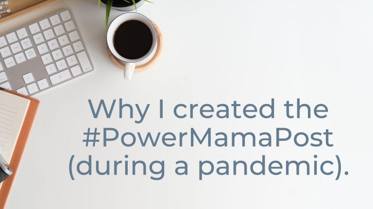 Why I created the #PowerMamaPost.